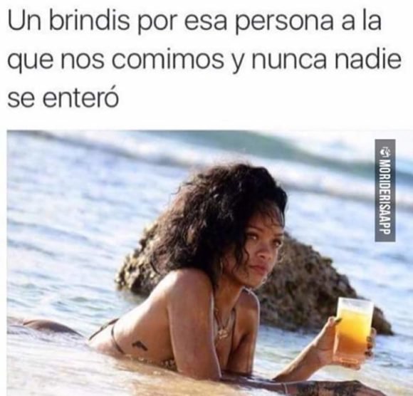 un brindis persona que nos comimos